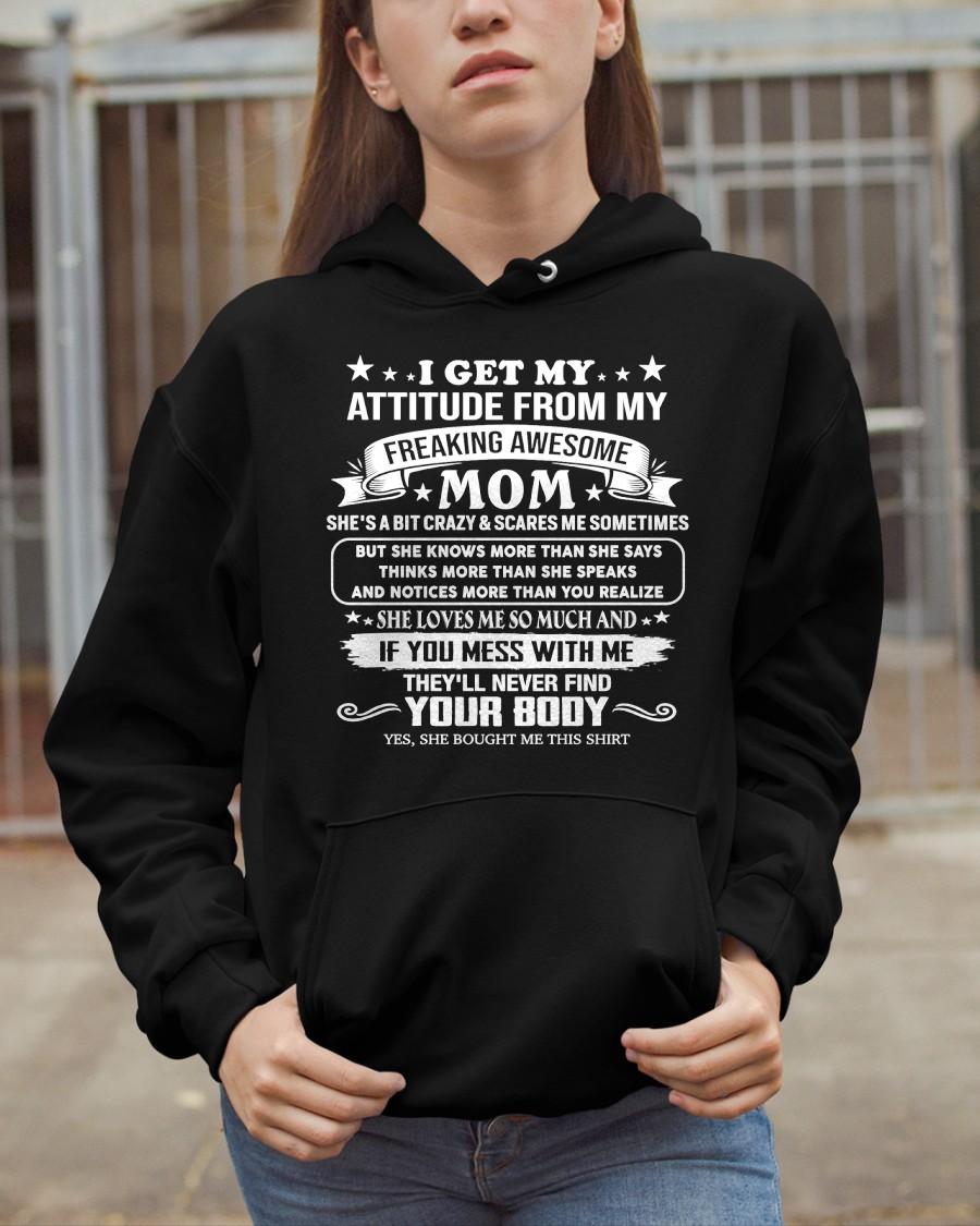 I GET MY ATTITUDE FROM MY FREAKING AWESOME MOM - GIFT FROM MOM - NTTD00 (SKU2603-336-00)