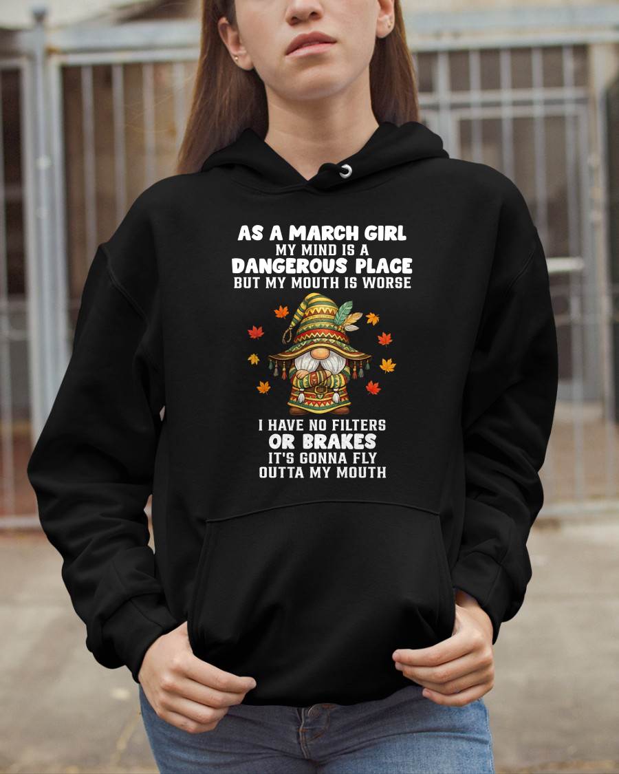 MARCH - MY MIND IS A DANGEROUS PLACE - BIRTHDAY T-SHIRT FOR WOMEN - NTTD03 (SKU2603-77-03)