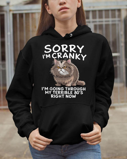 SORRY I AM CRANKY, 80'S - BIRTHDAY SHIRT FOR WOMEN - NTTD00 (SKU12-254)