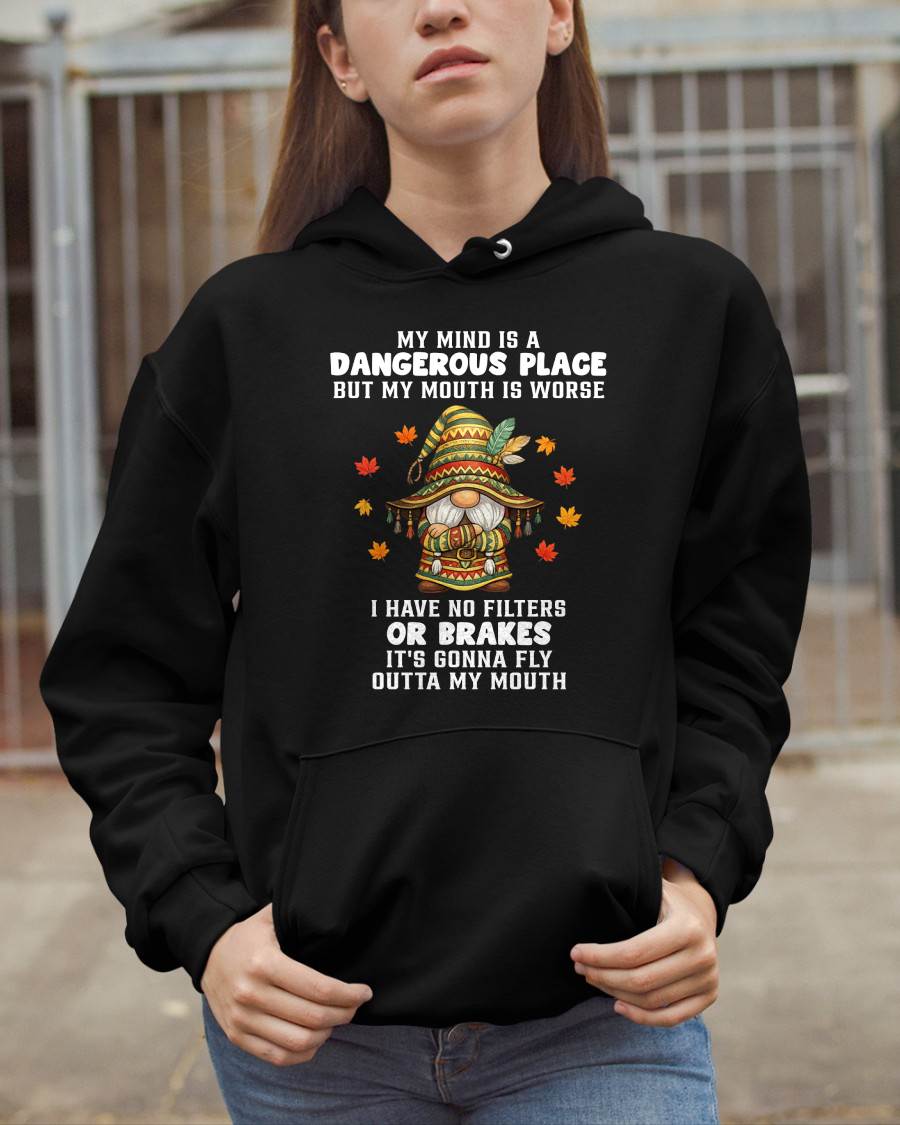 MY MIND IS A DANGEROUS PLACE - BIRTHDAY T-SHIRT FOR WOMEN - NTTD00 (SKU2603-77-00)