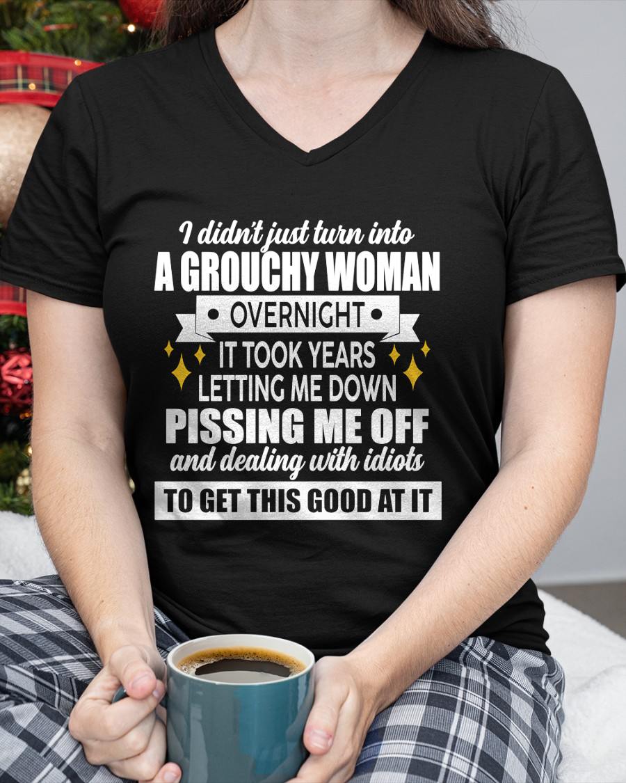 GROUCHY WOMAN - BIRTHDAY T-SHIRT FOR WOMEN - NTTD00 (SKU2602-181-00)