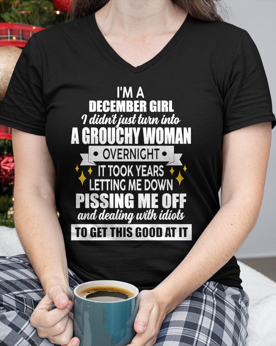 DECEMBER - GROUCHY WOMAN - BIRTHDAY T-SHIRT FOR WOMEN - NTTD12 (SKU2602-181-12)