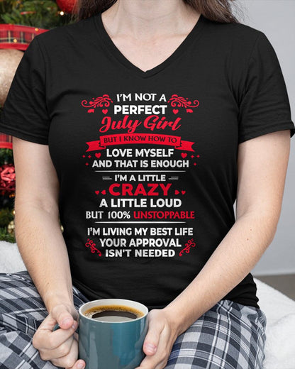 JULY - I'M NOT A PERFECT GIRL - BIRTHDAY T-SHIRT FOR WOMEN - NTTD07 (SKU2603-196-07)