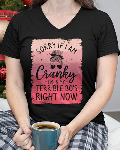 I'M IN MY TERRIBLE 30'S RIGHT NOW - BIRTHDAY T-SHIRT FOR WOMEN - NTTD00 (SKU2026-CRK-02)