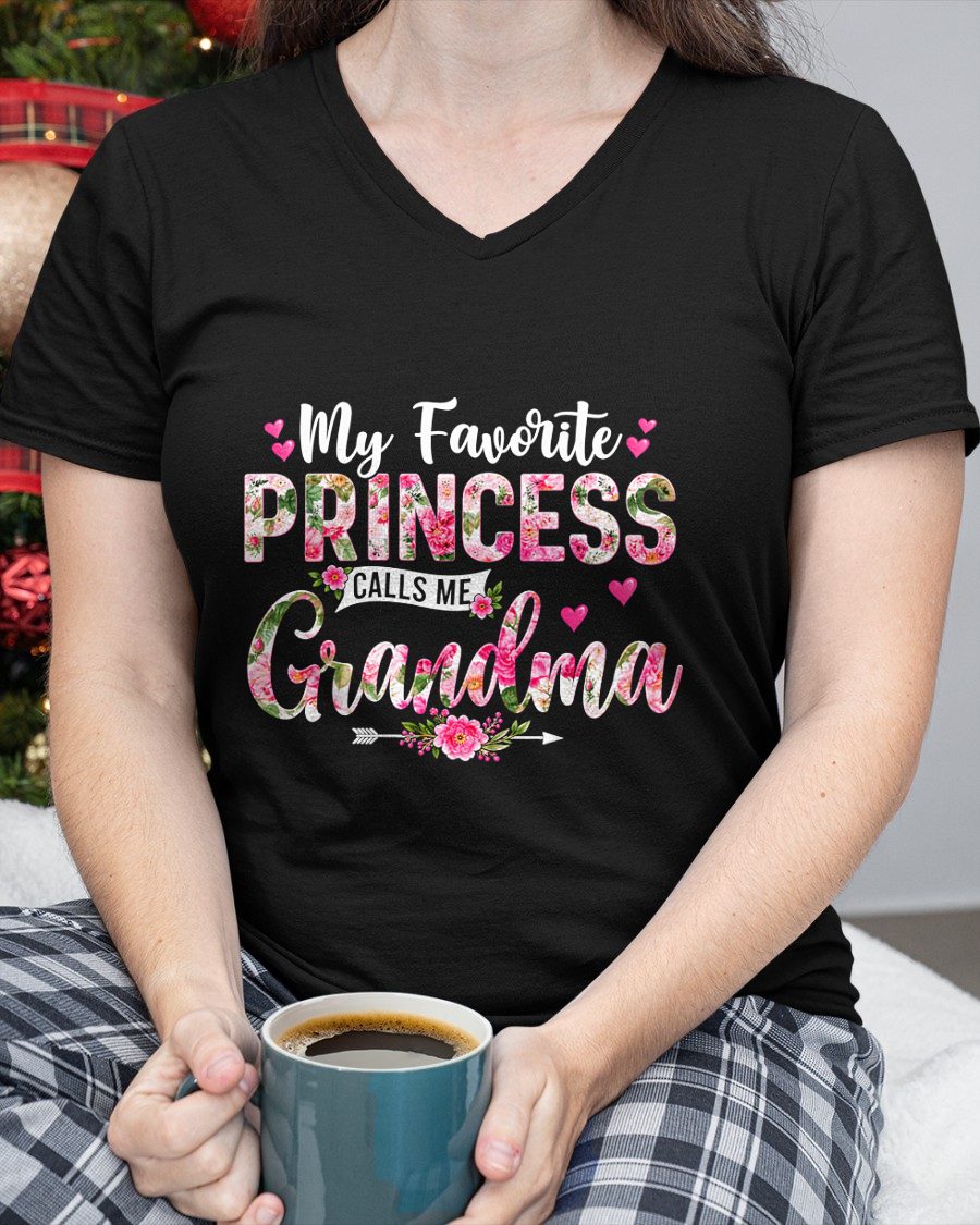 My Favorite PRINCESS CALLS ME Grandma - GRANDMA T-SHIRT - NTTD00 (SKU2608-277)