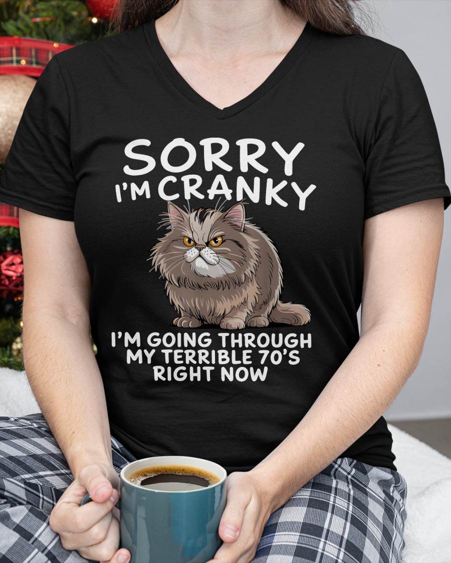 SORRY I AM CRANKY - BIRTHDAY SHIRT FOR WOMEN - NTTD00 (SKU12-248)