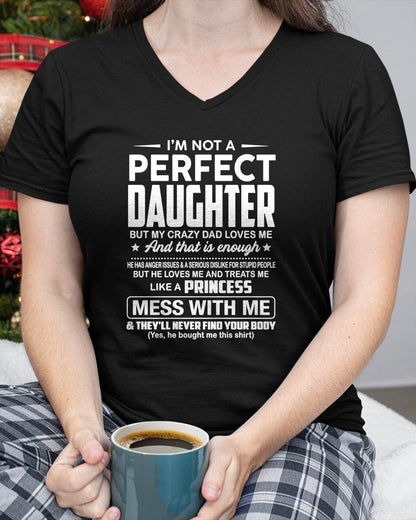 I'M NOT A PERFECT DAUGHTER BUT MY CRAZY DAD LOVES ME - GIFT FROM DAD - NTTD00 (SKU2608-351-00)