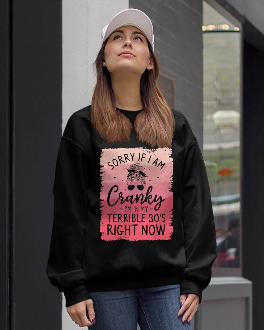 I'M IN MY TERRIBLE 30'S RIGHT NOW - BIRTHDAY T-SHIRT FOR WOMEN - NTTD00 (SKU2026-CRK-02)