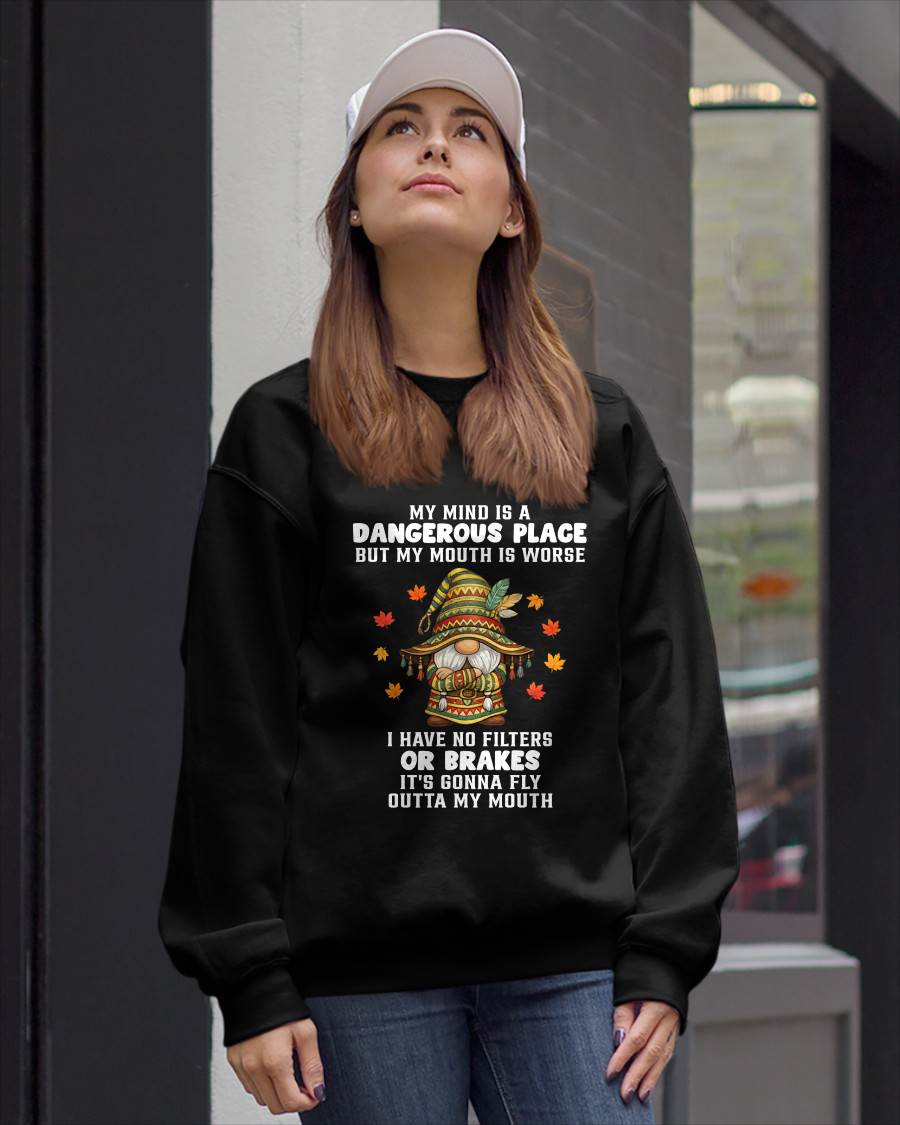 MY MIND IS A DANGEROUS PLACE - BIRTHDAY T-SHIRT FOR WOMEN - NTTD00 (SKU2603-77-00)