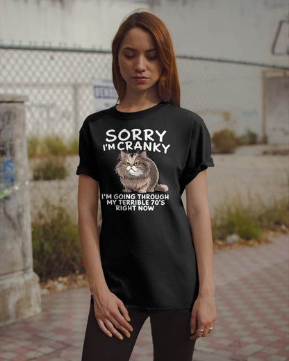 SORRY I AM CRANKY - BIRTHDAY SHIRT FOR WOMEN - NTTD00 (SKU12-248)