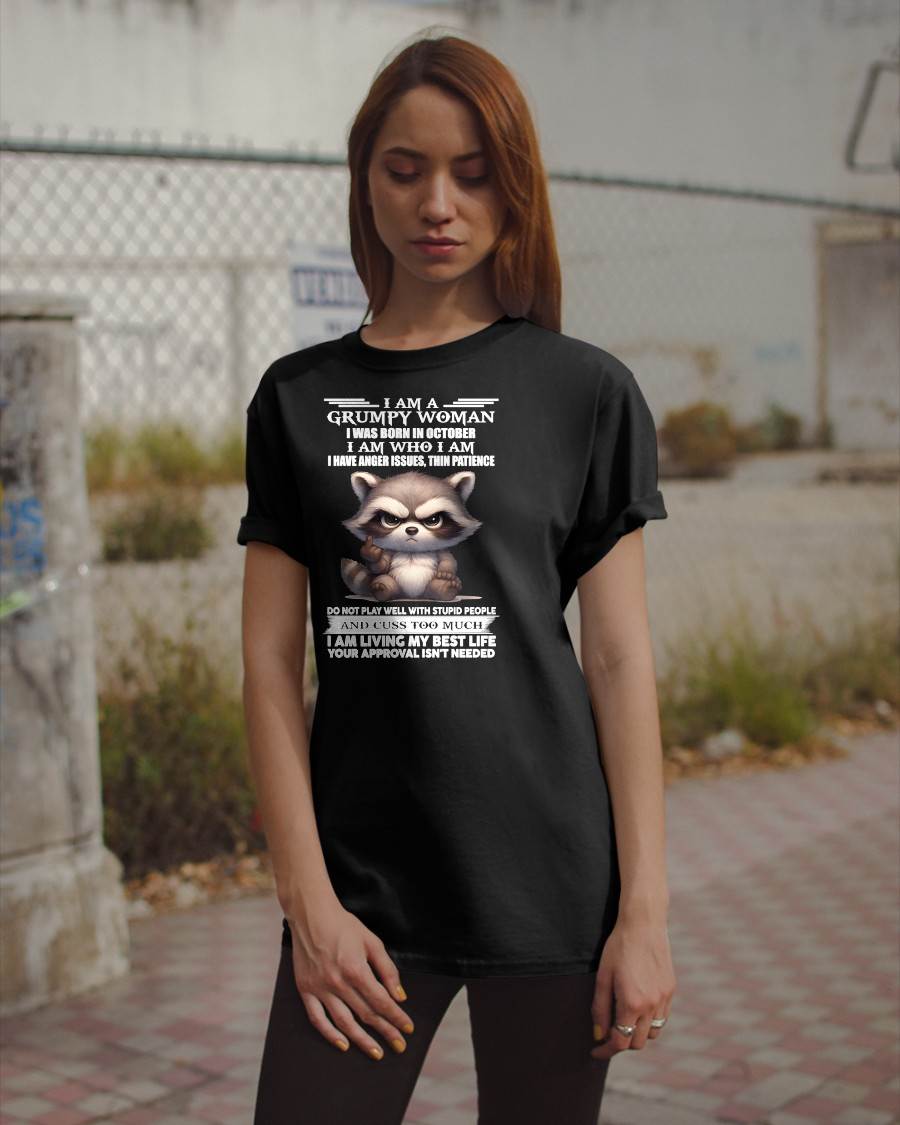 OCTOBER - GRUMPY WOMAN - BIRTHDAY T-SHIRT FOR WOMEN - NTTD10 (SKU2602-152-10)
