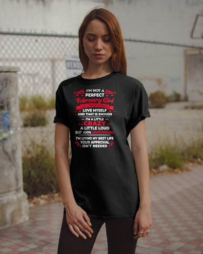 FEBRUARY - I'M NOT A PERFECT GIRL - BIRTHDAY T-SHIRT FOR WOMEN - NTTD02 (SKU2603-196-02)