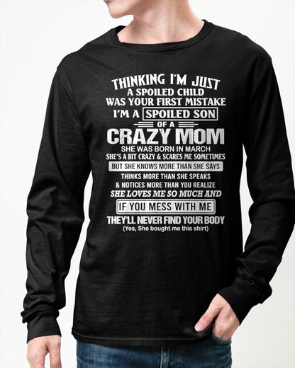 MARCH - THINKING I'M JUST A SPOILED SON WAS YOUR FIRST MISTAKE - GIFT FROM MOM - NTTD03 (SKU2603-219-03)