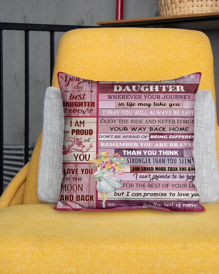 TO MY DAUGHTER- BEST PILLOW – PERFECT GIFT FROM MOM