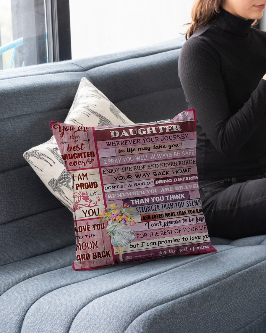TO MY DAUGHTER- BEST PILLOW – PERFECT GIFT FROM MOM