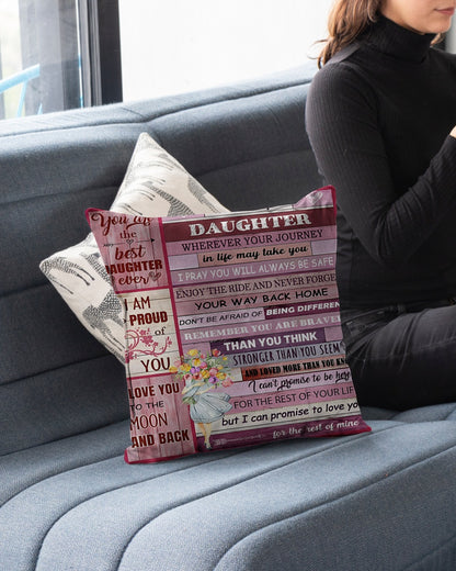 TO MY DAUGHTER- BEST PILLOW – PERFECT GIFT FROM MOM