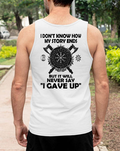 I NEVER SAY "I GAVE UP" - UNISEX T-SHIRT - NTTD00