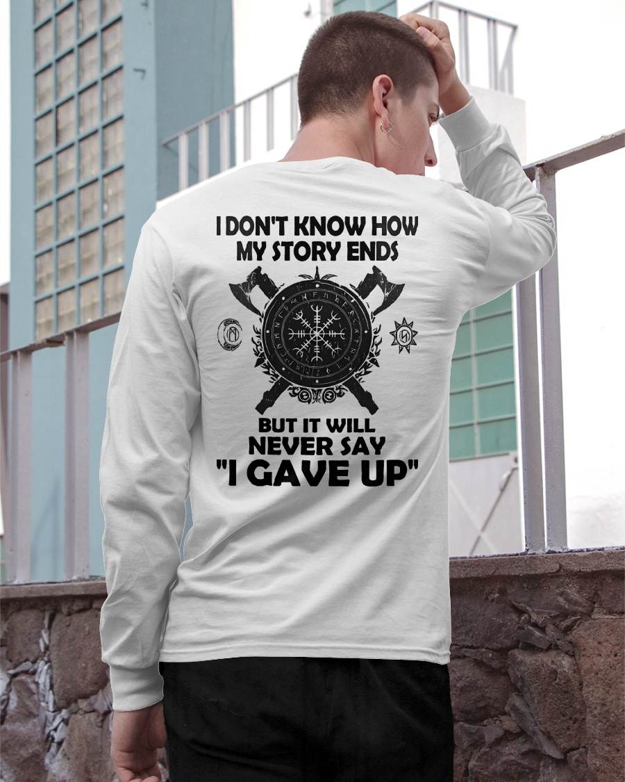 I NEVER SAY "I GAVE UP" - UNISEX T-SHIRT - NTTD00
