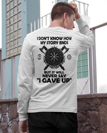 I NEVER SAY "I GAVE UP" - UNISEX T-SHIRT - NTTD00