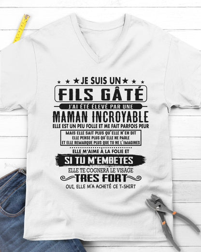 JE SUIS UN FILS GÂTÉ – CADEAU DE MAMAN INCROYABLE - frNTTD00 (SKU2604-154)