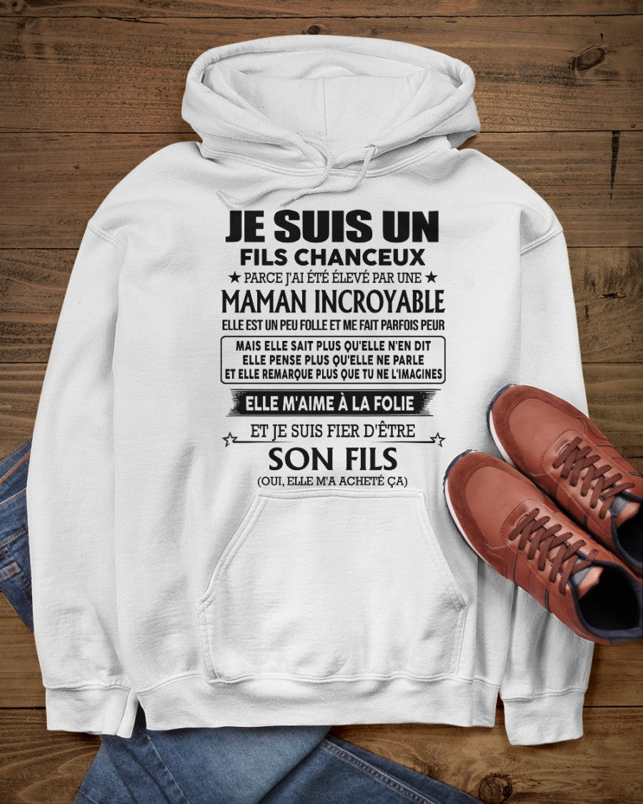 T-SHIRT JE SUIS UN FILS CHANCEUX – CADEAU TOUCHANT DE MAMAN INCROYABLE - frNTTD00 (SKU2603-261)