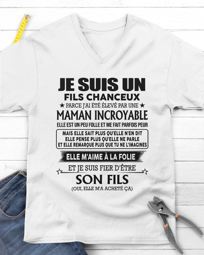 T-SHIRT JE SUIS UN FILS CHANCEUX – CADEAU TOUCHANT DE MAMAN INCROYABLE - frNTTD00 (SKU2603-261)