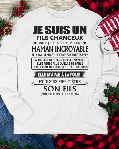 T-SHIRT JE SUIS UN FILS CHANCEUX – CADEAU TOUCHANT DE MAMAN INCROYABLE - frNTTD00 (SKU2603-261)