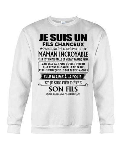 T-SHIRT JE SUIS UN FILS CHANCEUX – CADEAU TOUCHANT DE MAMAN INCROYABLE - frNTTD00 (SKU2603-261)