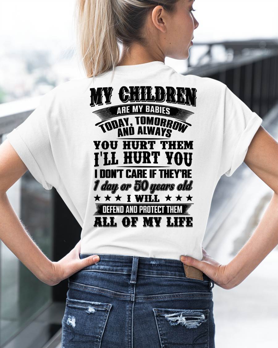 MY CHILDREN ARE MY BABY - T-SHIRT FOR MOM - NTTD00 (SKU12-274)