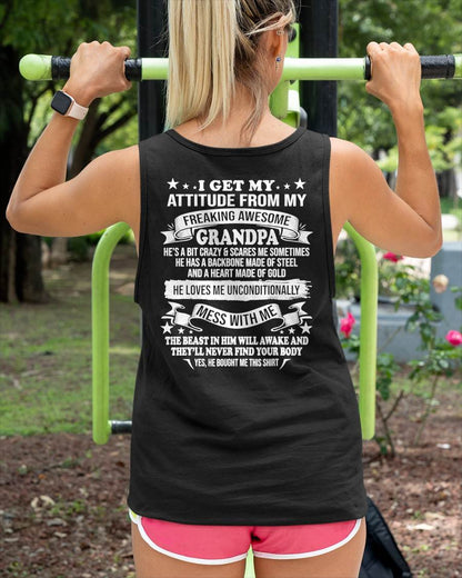 I GET MY ATTITUDE FROM MY FREAKING AWESOME GRANDPA - GIFT FROM GRANDPA - NTTD00 (SKU2604-12-00)