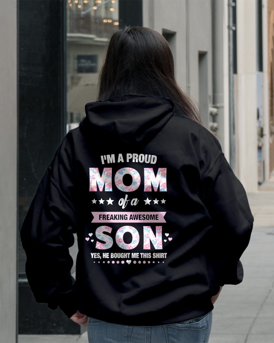 I'M A PROUD MOM OF A FREAKING AWESOME SON - GIFT FOR MOM - NTTD00 (SKU2603-171)