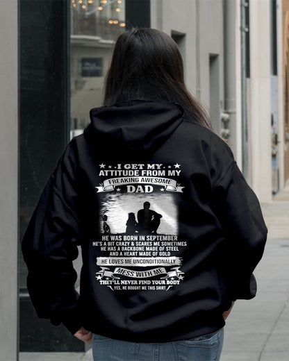 SEPTEMBER - I GET MY ATTITUDE FROM MY FREAKING AWESOME DAD - GIFT FROM DAD - NTTD09 (SKU2604-188-09)