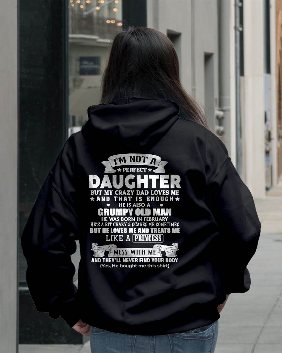 FEBRUARY - I'M NOT A PERFECT DAUGHTER BUT MY CRAZY DAD LOVES ME - GIFT FROM DAD - NTTD02 (SKU2603-113-02)