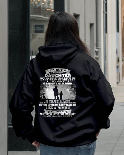 MARCH - I'M NOT A PERFECT DAUGHTER BUT MY CRAZY DAD LOVE ME - GIFT FROM DAD - NTTD03 (SKU2604-246-03)