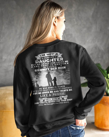 MARCH - I'M NOT A PERFECT DAUGHTER BUT MY CRAZY DAD LOVE ME - GIFT FROM DAD - NTTD03 (SKU2604-246-03)