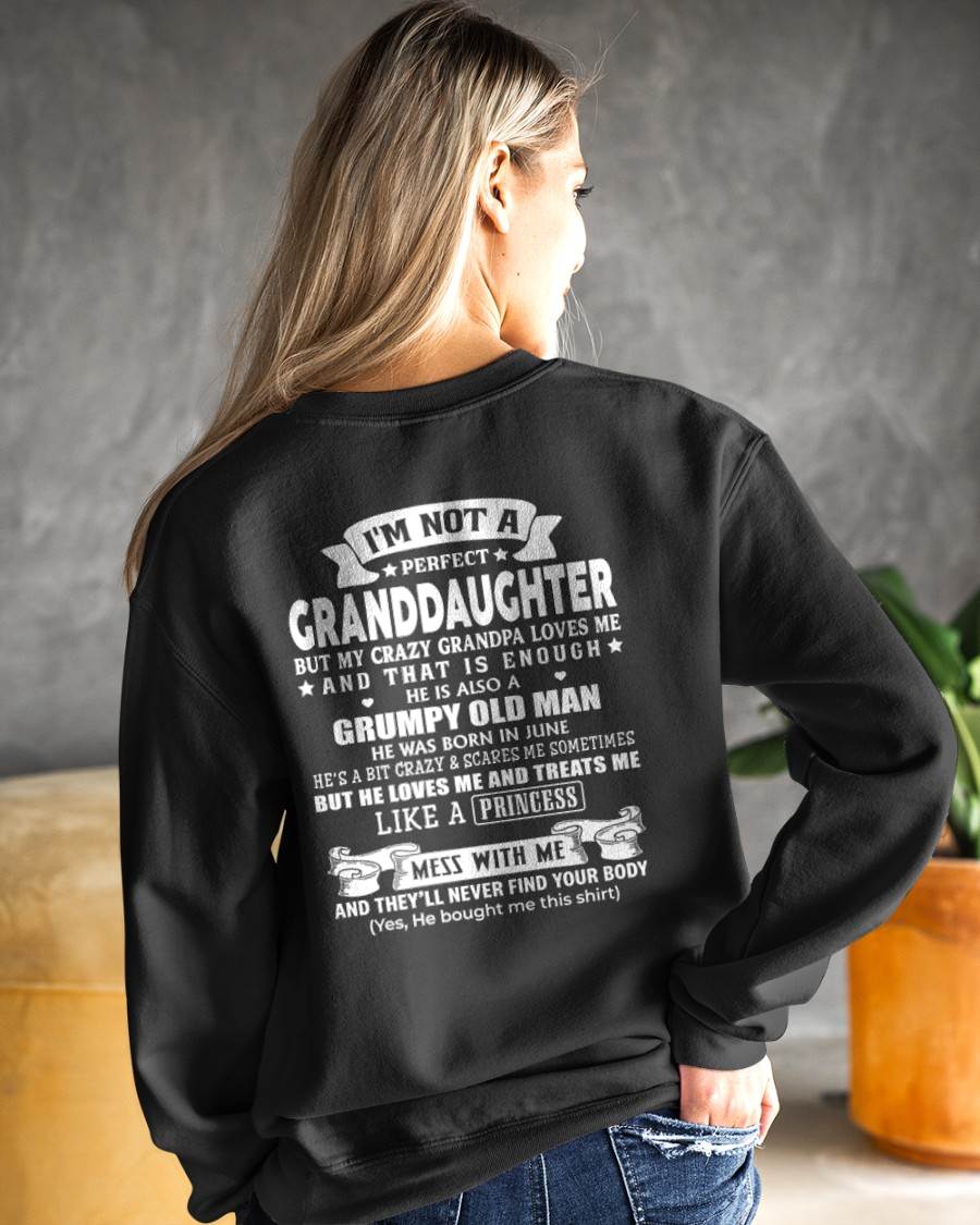 JUNE - I'M NOT A PERFECT GRANDDAUGHTER BUT MY CRAZY GRANDPA LOVES ME AND THAT IS ENOUGH - GIFT FROM GRANDPA - NTTD06 (SKU2606-111-06)
