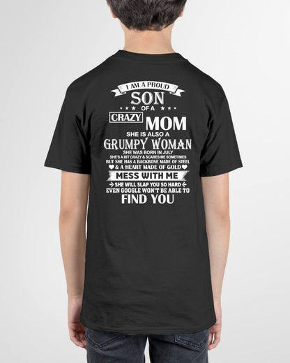 JULY - I'M A PROUD SON OF A CRAZY MOM - GIFT FROM MOM - NTTD07 (SKU2603-152-07)