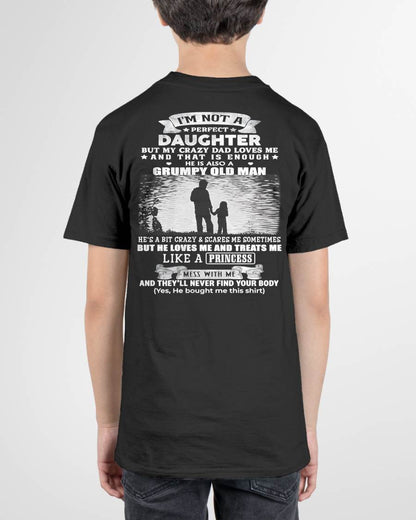 I'M NOT A PERFECT DAUGHTER BUT MY CRAZY DAD LOVES ME - GIFT FROM DAD - NTTD00 (SKU2604-246-00)