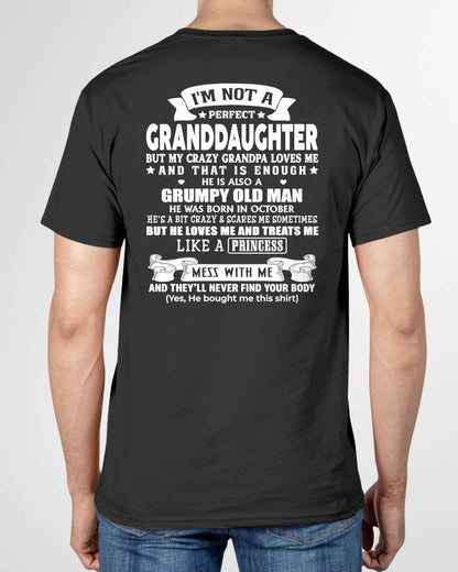 OCTOBER - I'M NOT A PERFECT GRANDDAUGHTER BUT MY CRAZY GRANDPA LOVES ME AND THAT IS ENOUGH - GIFT FROM GRANDPA - NTTD10 (SKU2606-111-10)