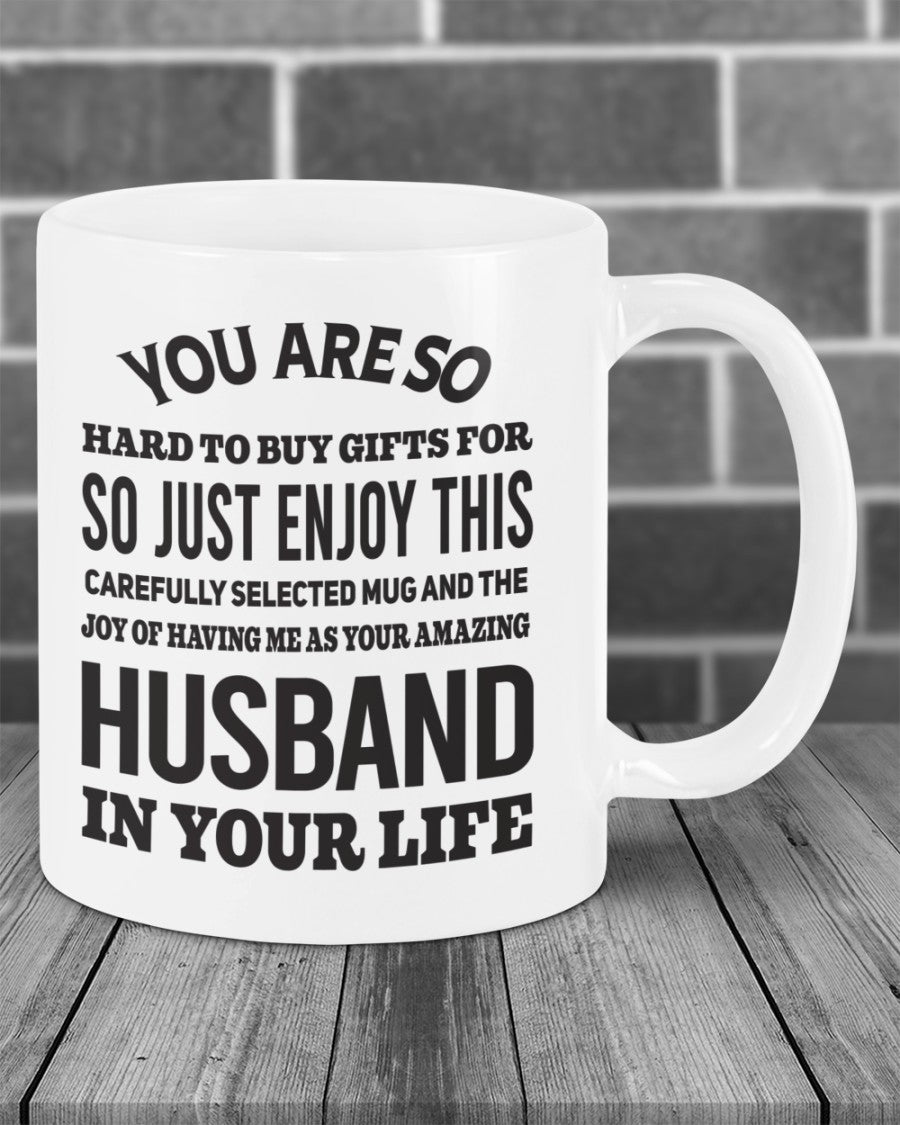 FUNNY MUG FOR YOUR WIFE - PERFECT GIFT FOR VALENTINE'S DAY - GIFT FROM HUSBAND NTTD00 (SKU12-327)