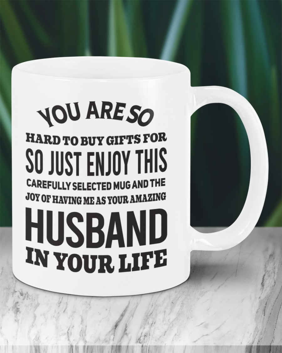 FUNNY MUG FOR YOUR WIFE - PERFECT GIFT FOR VALENTINE'S DAY - GIFT FROM HUSBAND NTTD00 (SKU12-327)