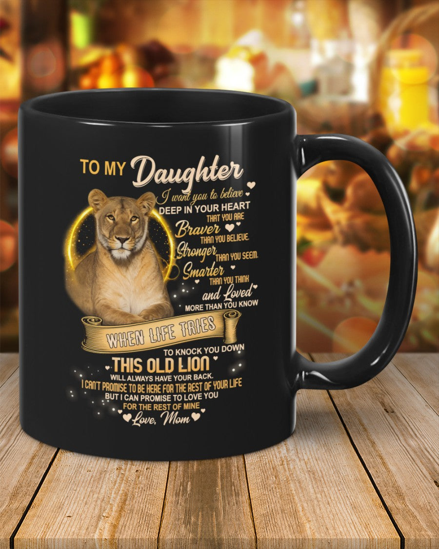 I WANT YOU TO BELIEVE - MUG FOR DAUGHTER - GIFT FROM MOM - NTTD00 (SKU2603-90)