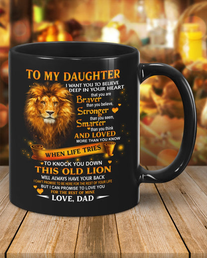I WANT YOU TO BELIEVE - MUG FOR DAUGHTER - GIFT FROM DAD - NTTD00 (SKU2603-89)