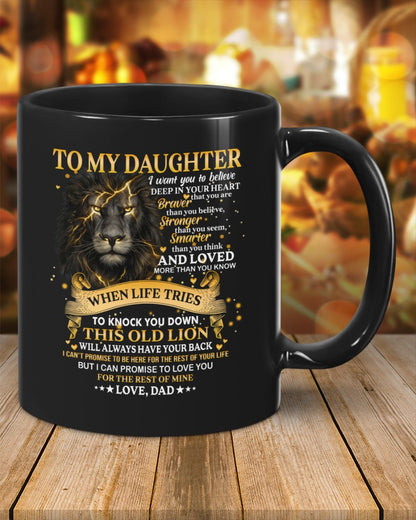I WANT YOU TO BELIEVE - MUG FOR DAUGHTER - GIFT FROM DAD - NTTD00 (SKU2603-88)