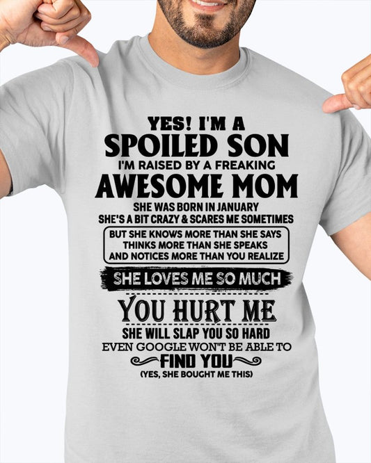 JANUARY - SPOILED SON T-SHIRT - GIFT FROM MOM - NTTD01 (SKU-SPW-01)