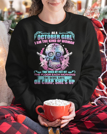 OCTOBER - THE DEVIL SAYS OH CRAP, SHE'S UP - BIRTHDAY GIFT FOR WOMEN - NTTD10 (SKU08-85-10)