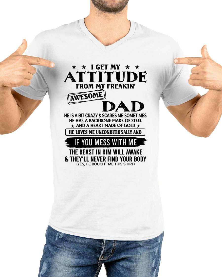 I GET MY ATTITUDE FROM MY DAD - GIFT FROM DAD - NTTD00 (SKU26T-01253-00)