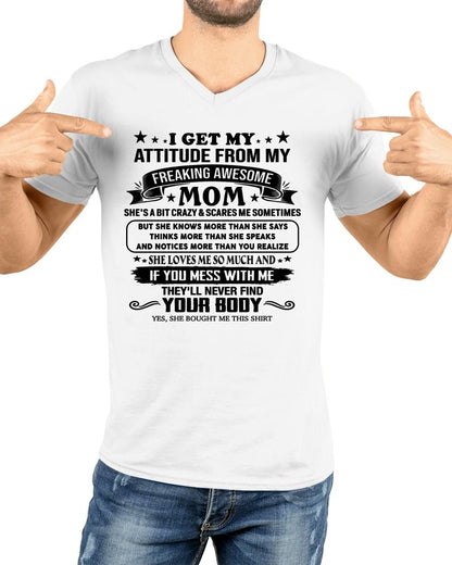 I GET MY ATTITUDE FROM MY FREAKING AWESOME MOM - GIFT FROM MOM - NTTD00 (SKU2603-338-00)