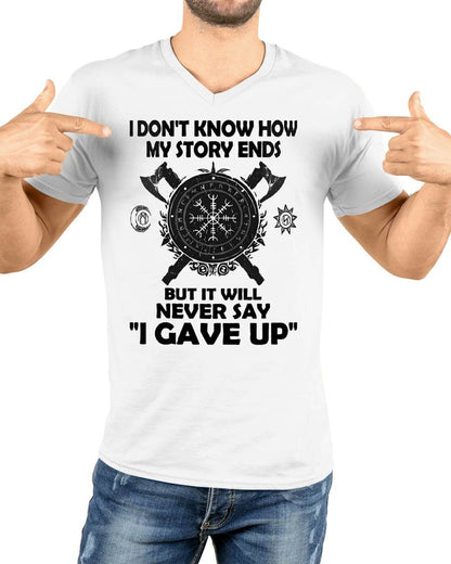 I NEVER SAY "I GAVE UP" - UNISEX T-SHIRT - NTTD00 (SKU12-144)