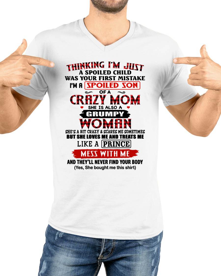THINKING I'M JUST A SPOILED SON WAS YOUR FIRST MISTAKE - GIFT FROM MOM - NTTD00 (SKU2603-53-00)